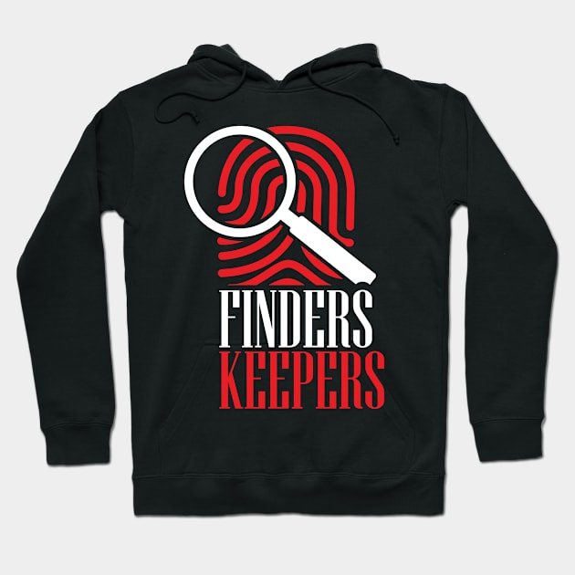 19th Edition's Finders Keepers Hoodie by 19th Edition